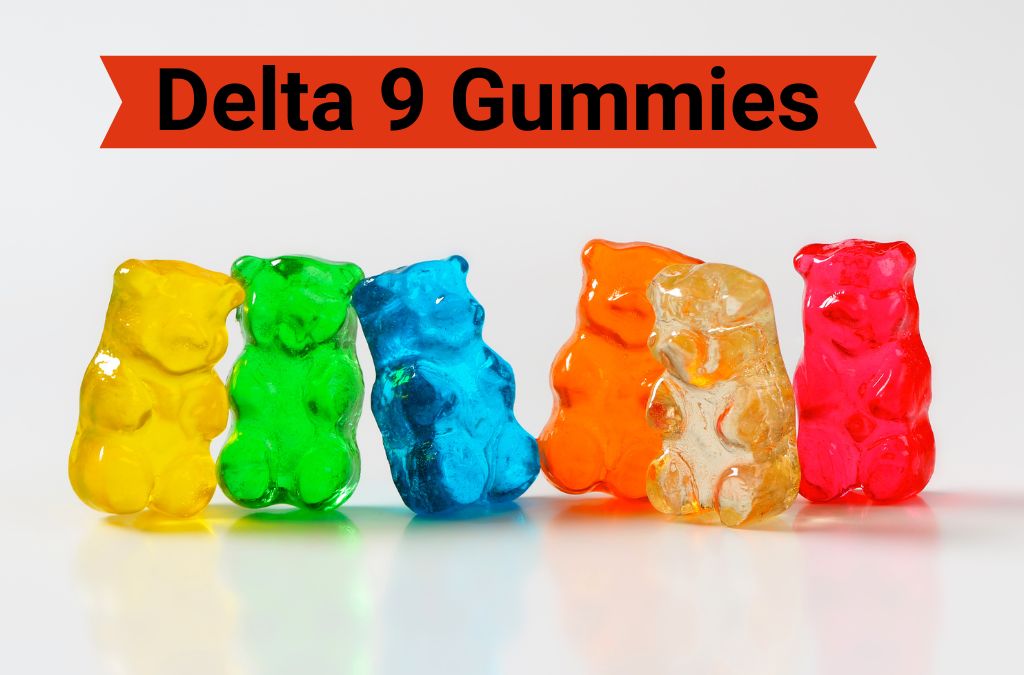 Delta 9 Gummies